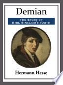 Demian: The Story of Emil Sinclair's Youth