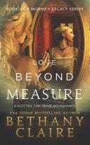 Love Beyond Measure (A Scottish Time Travel Romance)