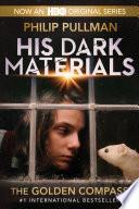 His Dark Materials: The Golden Compass (HBO Tie-In Edition)