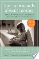 The Emotionally Absent Mother, Updated and Expanded Second Edition