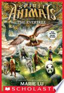 The Evertree (Spirit Animals, Book 7) image