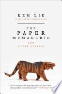 The Paper Menagerie and Other Stories image