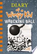 Wrecking Ball (Diary of a Wimpy Kid Book 14) image