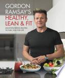 Gordon Ramsay's Healthy, Lean & Fit