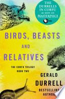 Birds, Beasts and Relatives