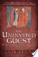 The Uninvited Guest (The Gareth & Gwen Medieval Mysteries Book 2)