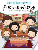 Life is Better with Friends (The Official Friends Picture book eBook) image