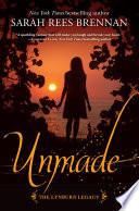 Unmade (The Lynburn Legacy Book 3)