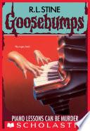 Piano Lessons Can Be Murder (Goosebumps #13)