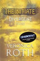 The Initiate: A Divergent Story image