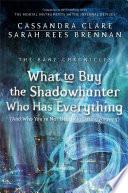 What to Buy the Shadowhunter Who Has Everything image