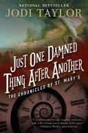 Just One Damned Thing After Another: The Chronicles of St. Mary's Book One image