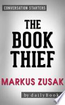 The Book Thief: A Novel By Markus Zusak | Conversation Starters image