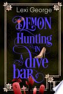 Demon Hunting in a Dive Bar