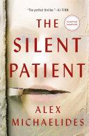 The Silent Patient: The First Three Chapters