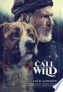 The Call of the Wild: The Original Classic Novel Featuring Photos from the Film image