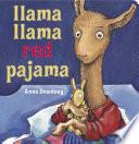 Llama Llama Red Pajama. Board Book