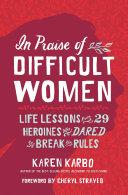 In Praise of Difficult Women image