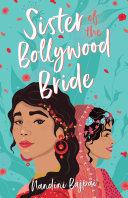 Sister of the Bollywood Bride