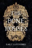 The Bone Houses image