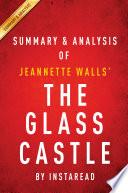 The Glass Castle: A Memoir by Jeannette Walls | Summary & Analysis image