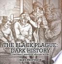 The Black Plague: Dark History- Children's Medieval History Books image
