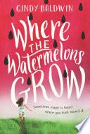 Where the Watermelons Grow image