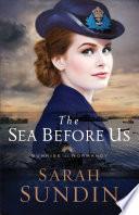 The Sea Before Us (Sunrise at Normandy Book #1)