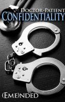Doctor-Patient Confidentiality: Volume One (Free MF Medical Erotic Contemporary Romance Series with BDSM, BWWM, HEA)