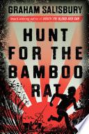 Hunt for the Bamboo Rat