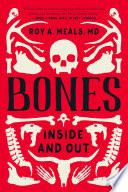Bones: Inside and Out