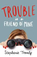 Trouble is a Friend of Mine image