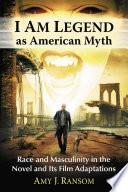I Am Legend as American Myth image