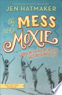 Of Mess and Moxie image