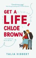 Get A Life, Chloe Brown image