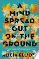 A Mind Spread Out on the Ground