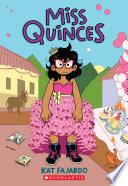 Miss Quinces: A Graphic Novel image