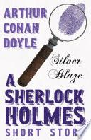 Silver Blaze - A Sherlock Holmes Short Story image