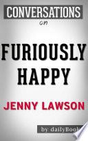 Furiously Happy: by Jenny Lawson | Conversation Starters image