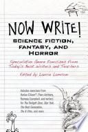 Now Write! Science Fiction, Fantasy and Horror