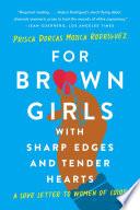 For Brown Girls with Sharp Edges and Tender Hearts image