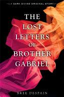 The Lost Letters of Brother Gabriel (A Dark Divine Original) image