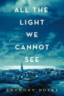 All the Light We Cannot See: A Novel image