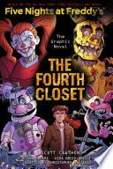 The Fourth Closet: Five Nights at Freddy’s (Five Nights at Freddy’s Graphic Novel #3) image