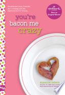 You're Bacon Me Crazy: A Wish Novel