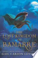 The Lost Kingdom of Bamarre image