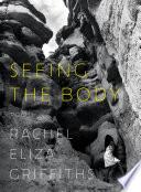 Seeing the Body: Poems