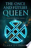 Legend of the Lakes (The Once and Future Queen, Book 3) image