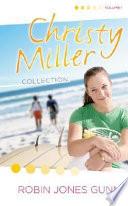 The Christy Miller Collection