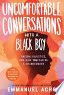 Uncomfortable Conversations with a Black Boy image